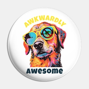 Awkwardly Awesome Dog Pin