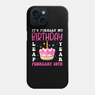 Its Finally My Birthday Leap Year 2024 Birthday Phone Case