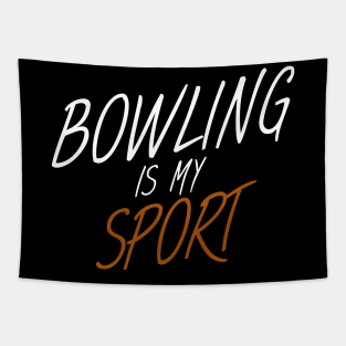 Bowling is my sport Tapestry