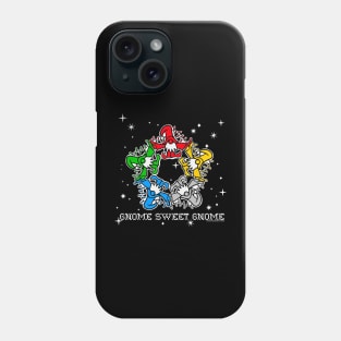 Gnome Sweet Gnome Phone Case