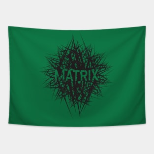 The matrix Tapestry