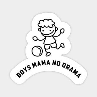 BOys mama, mum of boys, mum with sons, funny mum of boys humor slogan Magnet