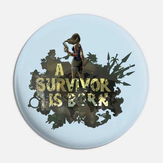 A Survivor Is Born Pin by stephskilescreations