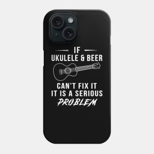 Strum, Sip, Smile: Funny Ukulele and Beer Solution Tee! Phone Case