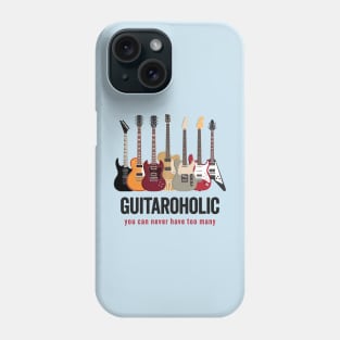 Guitaroholic: A Symphony of Strings For Guitar Lovers Phone Case