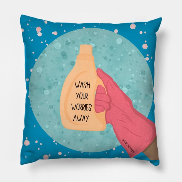 WASH YOUR WORRIES AWAY Pillow by The Cute Feminist