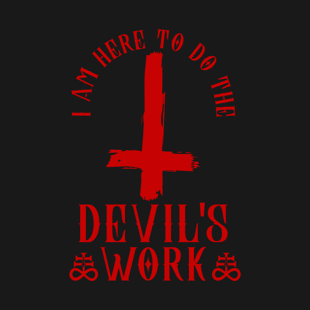 Devils Work I Inverted Cross I Satanic  design by biNutz