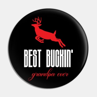 Best buckin grandpa ever Pin