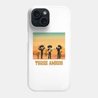 Three amigos Phone Case