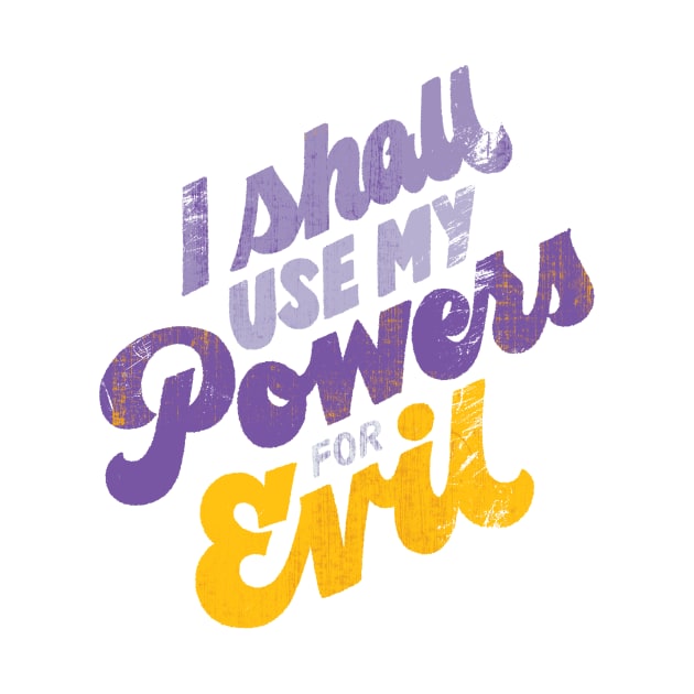 Powers for Evil by polliadesign