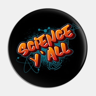 Science Y'all Pin