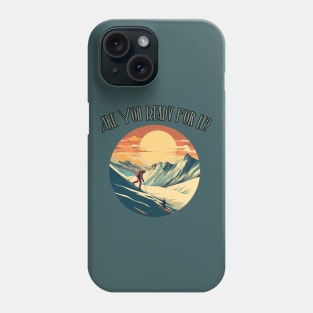 Are you ready? Skiing Time, Winter Lover, Winter Holiday, retro, gift present ideas Phone Case