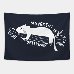 Movement is optional (white) Tapestry