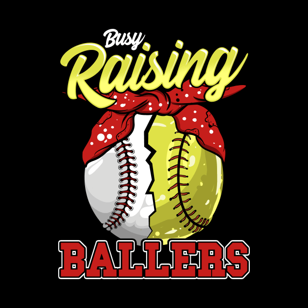 Busy Raising Ballers! Baseball and Softball Mom Gift by Jamrock Designs