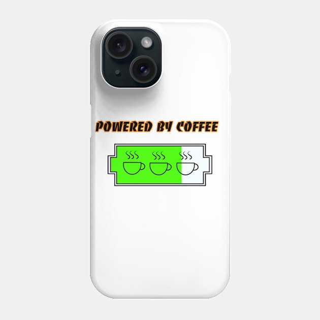 POWERED BY COFFEE,JAVA BATTERY Phone Case by Art by Eric William.s