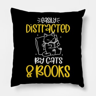 Easily Distracted By Cats And Books Pillow