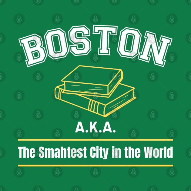 Boston, the Smahtest City in the World by Blended Designs