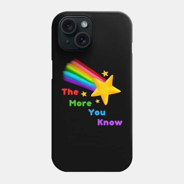 The more you know star Phone Case by MGuyerArt