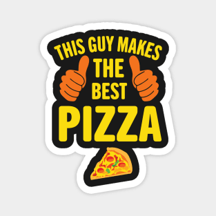 This Guy Makes The Best Pizza Magnet