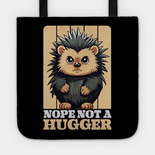 Nope Not A Hugger Funny Cute Porcupine Gift Tote