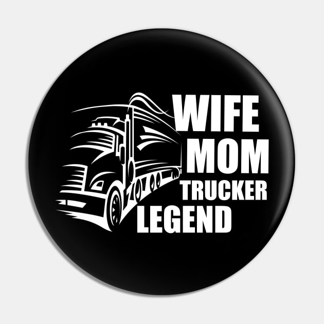 Wife Mom Trucker Legend, Mom hero. Pin by Clara switzrlnd