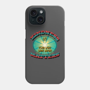 kindness matters Phone Case