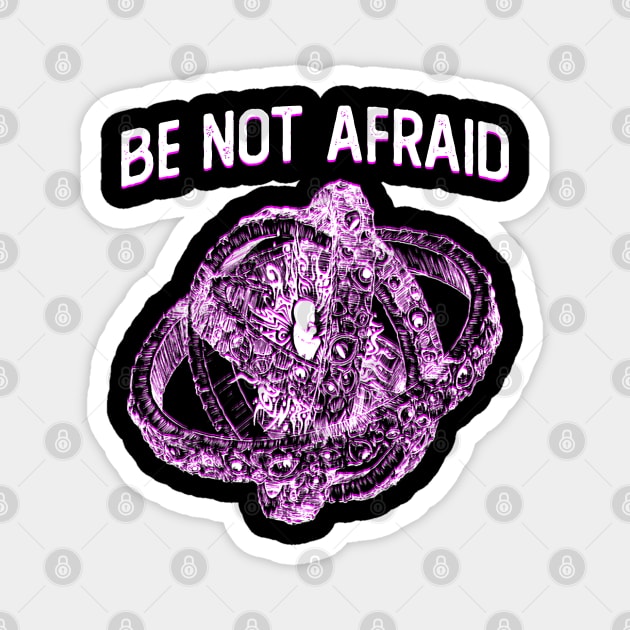 Be Not Afraid Magnet by giovanniiiii