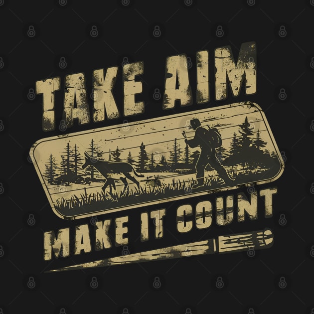 "Take Aim, Make It Count", retro by RazorDesign234