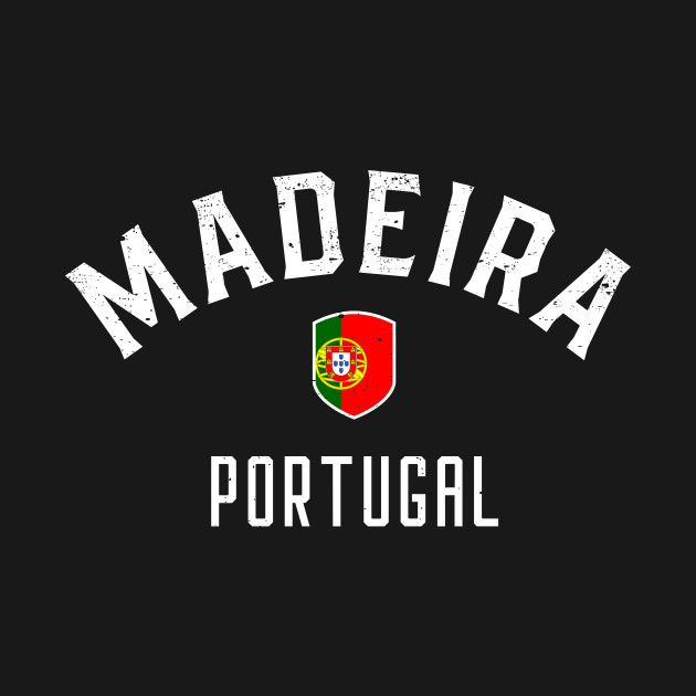 Madeira Portugal Portuguese Flag Madeira Design Madeira Portugal T Shirt Teepublic
