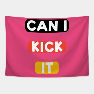 Can I kick it ( Cassloww) #06 Tapestry