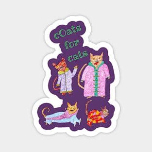 Coats for cats Magnet