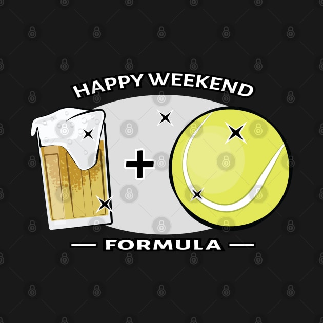 Happy Weekend Formula - Tennis & Beer by DesignWood-Sport