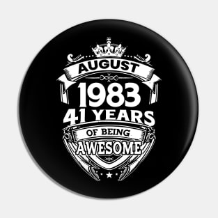 August 1983 41 Years Of Being Awesome 41st Birthday Pin