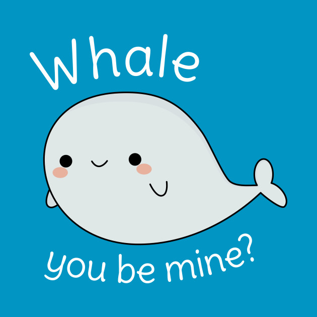 Funny Kawaii Whale Pun - Funny Whales - Phone Case | TeePublic