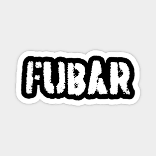 FUBAR Magnet