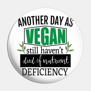 Another Day As Vegan Pin