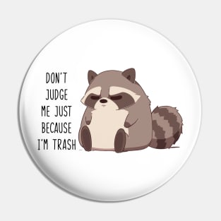 Don't Judge Me Pin