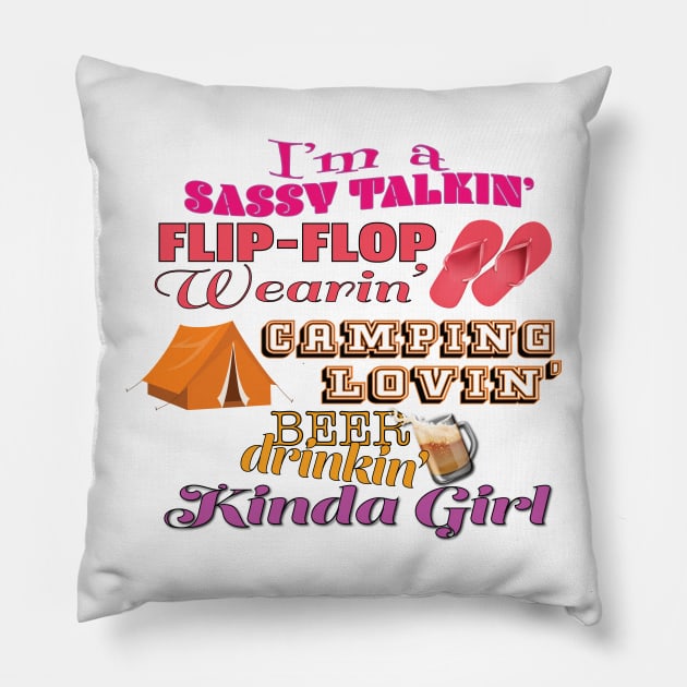 Sassy, Camping, Beer Drinking Kinda Girl Pillow by LahayCreative2017