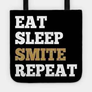 Eat Sleep Smite Repeat - Shirt for RPG Roleplaying Gamers Tote