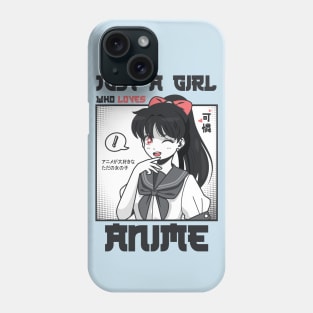 just a girl who loves anime Phone Case