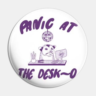 Panic at the Desk-o Opossum Shirt, Weird Opossum Meme Pin