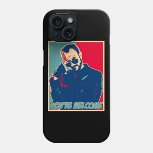 Rob Shiver's - You're Welcome Phone Case