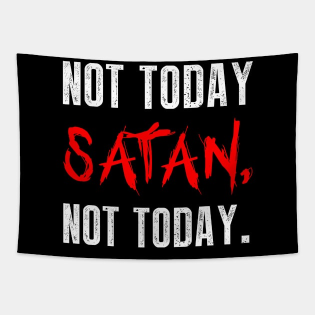 Not today satan not today Tapestry by Periaz