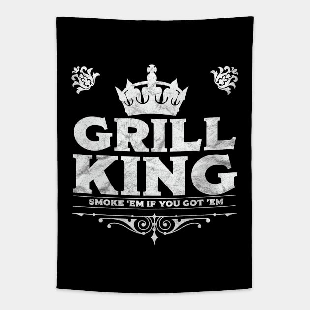 Grill - Grill King Smoke Em If You Got Em Tapestry by Kudostees