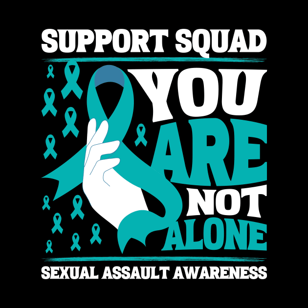 Support Squad You're Not Alone Sexual Assault Awareness by Point Shop