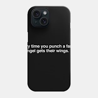 Every time you punch a fascist an angel gets their wings (white) Phone Case