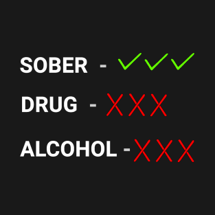 Sober Check ✔️✔️✔️ T-Shirt