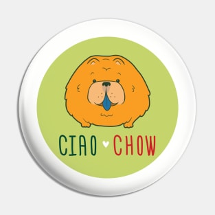 Ciao Chow Chow Pin