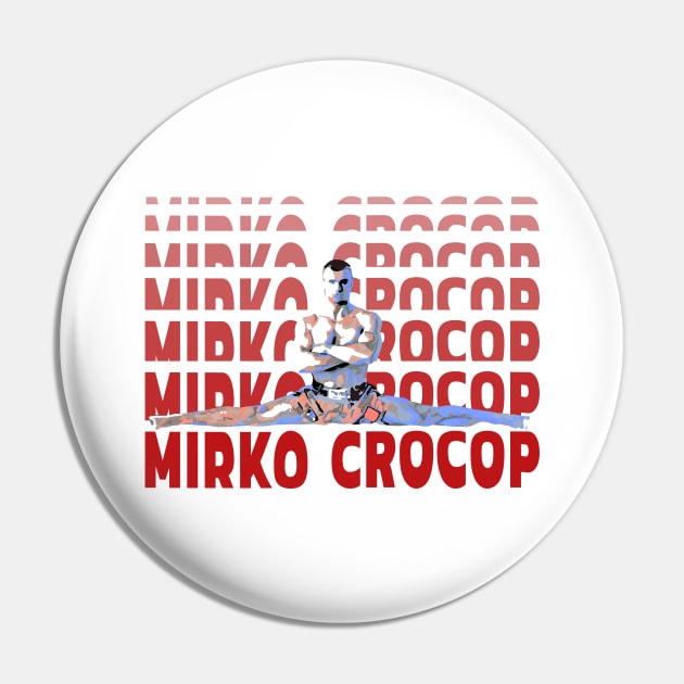 Mirko Crocop Red Pin by FightIsRight