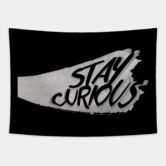 stay curious Tapestry by itacc